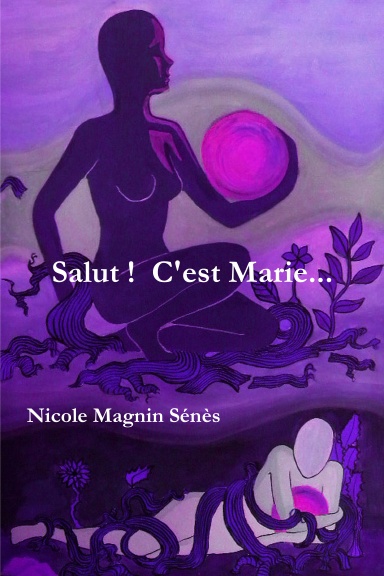 Salut !  C'est Marie...