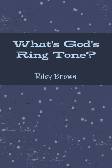 What's God's Ring Tone?