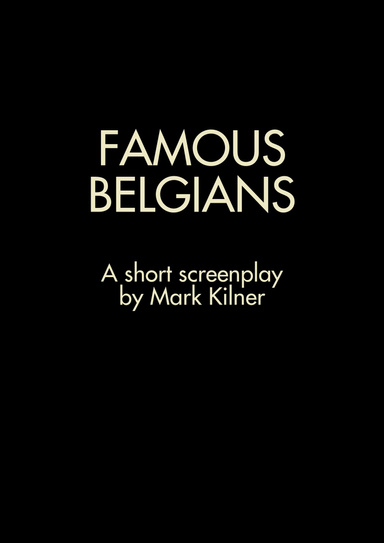 Famous Belgians (screenplay)