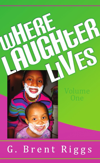 Where Laughter Lives Volume One