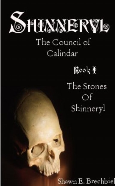 The Council of Calindar : The Stones of Shinneryl.