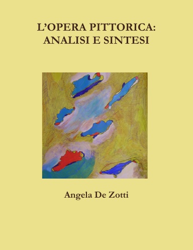 L’OPERA PITTORICA: ANALISI E SINTESI