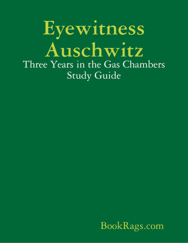 Eyewitness Auschwitz: Three Years in the Gas Chambers Study Guide