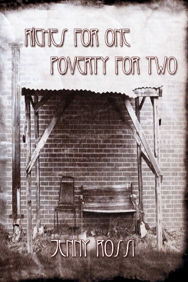 Riches for One/Poverty for Two