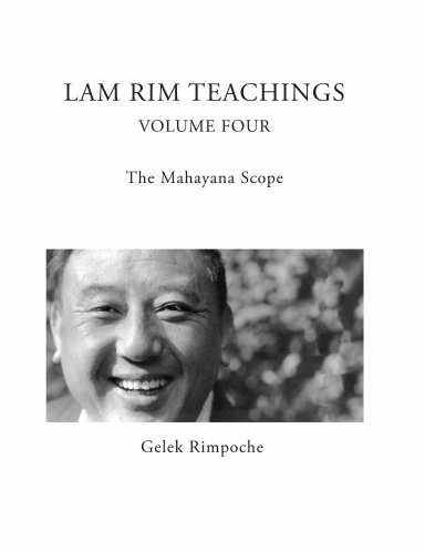 Lam Rim Teachings Volume Four The Mahayana Scope