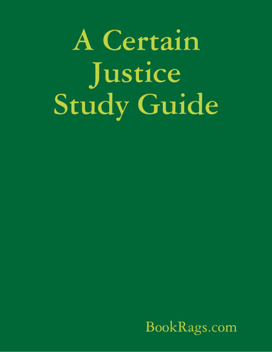A Certain Justice Study Guide