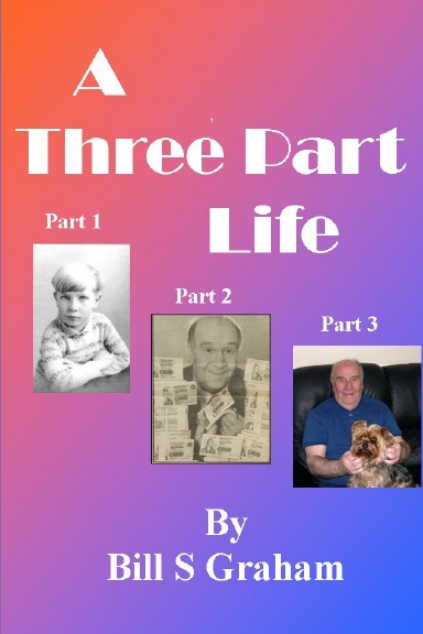 A Three Part Life