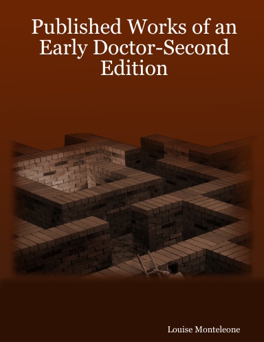 Published Works of an Early Doctor-Second Edition