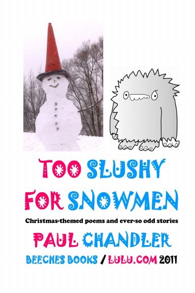 TOO SLUSHY FOR SNOWMEN