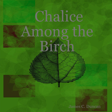 Chalice Among the Birch