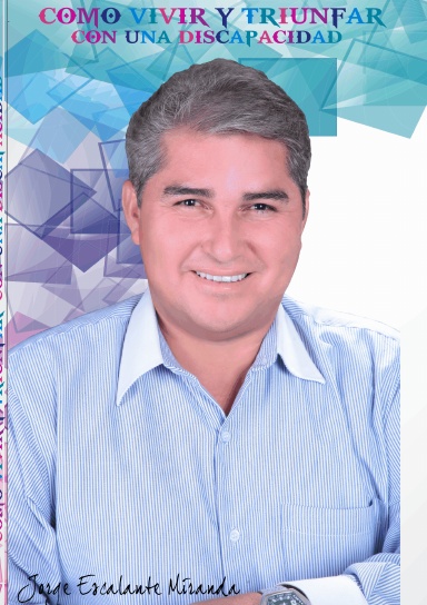 Como vivir y triunfar con una discapacidad