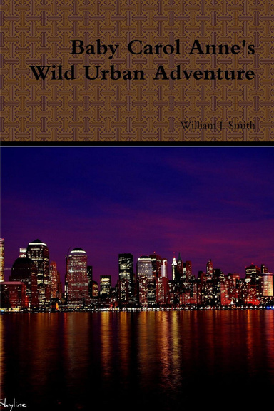 Baby Carol Anne's Wild Urban Adventure