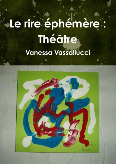Le rire éphémère : Théâtre