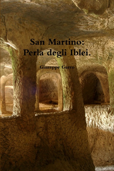 San Martino: Perla degli Iblei.