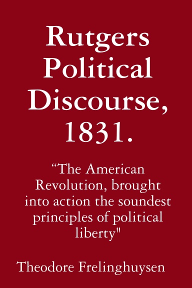 Rutgers Political Discourse, 1831.