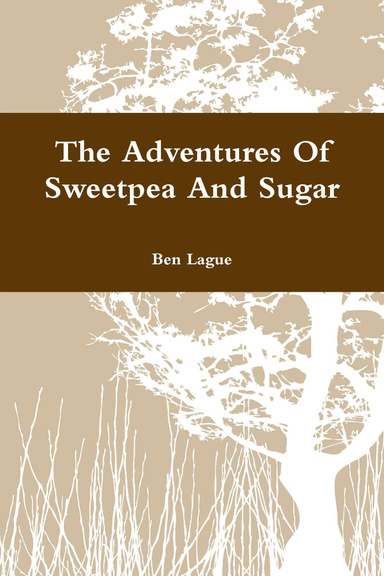 The Adventures of Sweetpea and Sugar