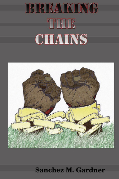 Breaking the Chains