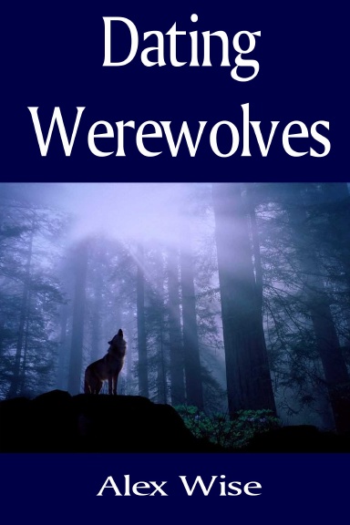 Dating Werewolves