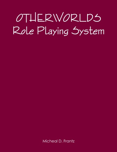 OTHERWORLDS Role Playing System