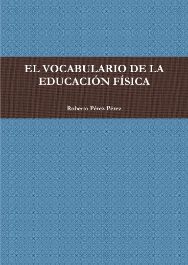 EL VOCABULARIO DE LA EDUCACIÓN FÍSICA