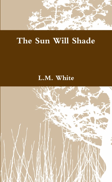 The Sun Will Shade