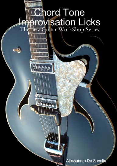 Chord Tone Improvisation Licks