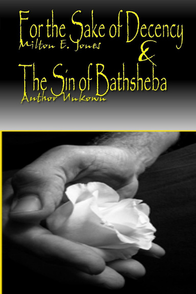 For the Sake of Decency & The Sin of Bathsheba