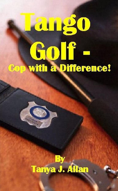 Tango Golf: Cop with a Difference