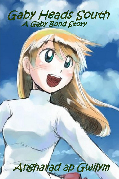 Gaby Heads South: A Gaby Bond Story