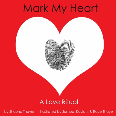 Mark my Heart: A Love Ritual
