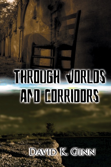 Through Worlds and Corridors