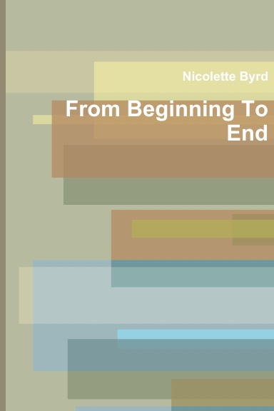 From Beginning To End