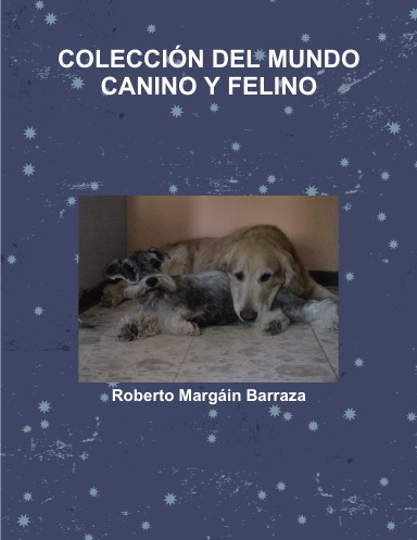COLECCIÓN DEL MUNDO CANINO Y FELINO