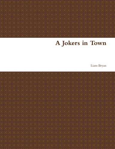 A Jokers in Town