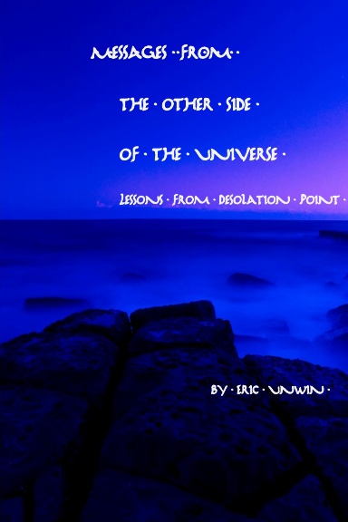 Messages from the other side of the Universe Lesson From Desolation Point