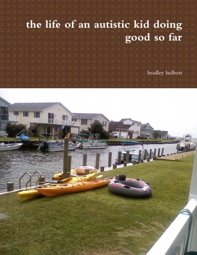 the life of an autistic kid doing good so far