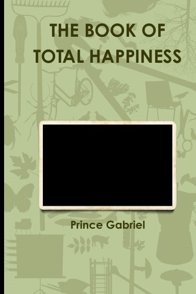 THE BOOK OF TOTAL HAPPINESS