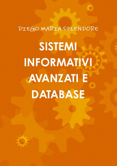 SISTEMI INFORMATIVI AVANZATI E DATABASE