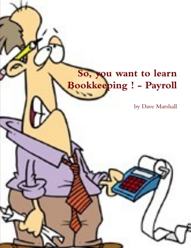 So, you want to learn Bookkeeping ! - Payroll