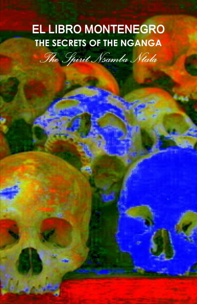 SECRETS OF THE NGANGA - THE SPIRIT NSAMBA NTALA