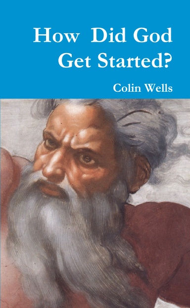 How Did God Get Started?