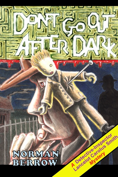 Don't Go Out After Dark