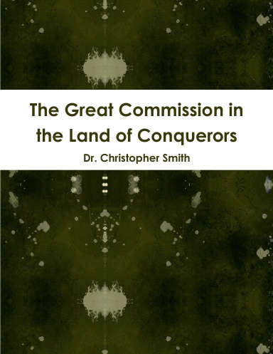 The Great Commission in the Land of Conquerors