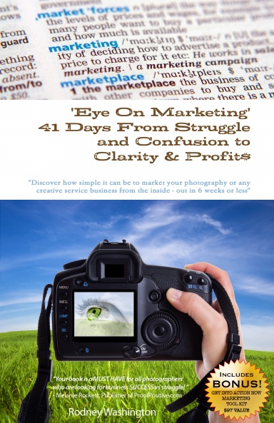 Eye On Marketing: 41 Days From Struggle And Confusion To Clarity & Profits - New Revision