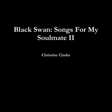 Black Swan: Songs For My Soulmate II
