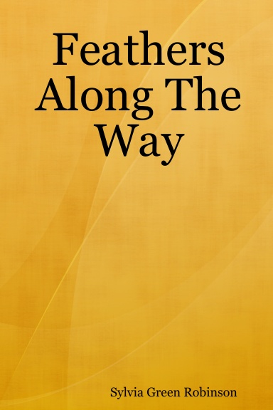 Feathers Along The Way