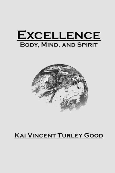 Excellence Body, Mind, and Spirit