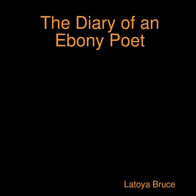 The Diary of an Ebony Poet