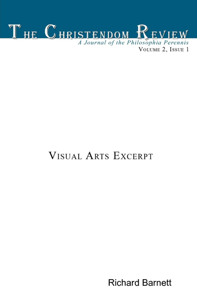 The Christendom Review Volume 2, Issue 1, Visual Arts Excerpt