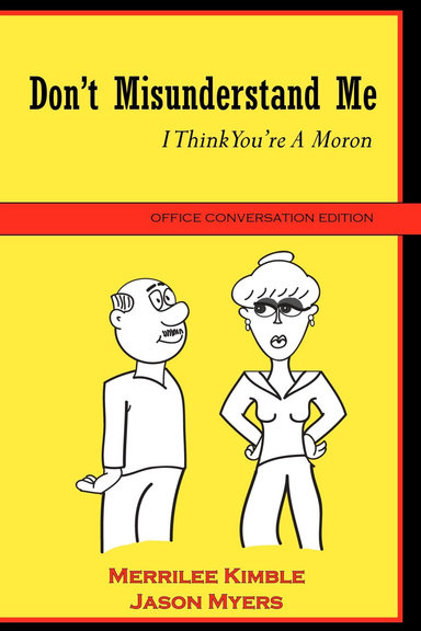 Don't Misunderstand Me - Office Conversation Edition